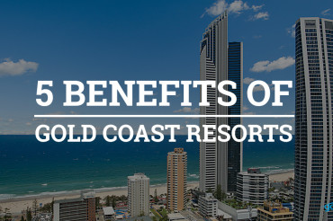 5 benefits of Gold Coast resorts