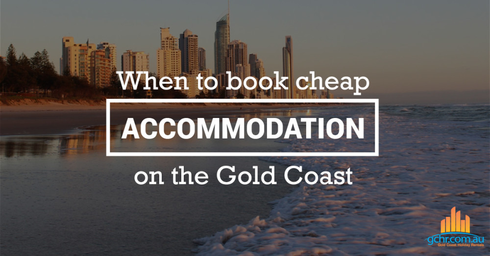 When to book cheap on the Gold Coast