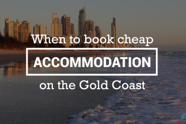 When to book cheap accommodation on the Gold Coast