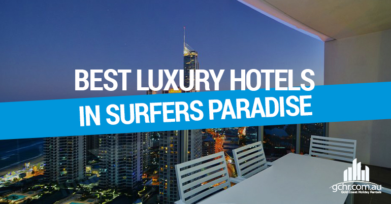 Best Luxury Hotels in Surfers Paradise